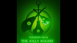 Voodoo Man | The Jolly Rogers (Cover)