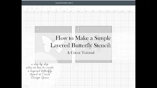 How to Make a Simple Layered Butterfly Stencil: A Cricut Tutorial