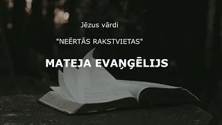 "Neērtās rakstvietas" | Mateja ev. | Jēzus vārdi | Audio