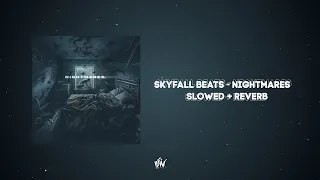 skyfall beats - nightmares (slowed+reverb) @skyfallbeats