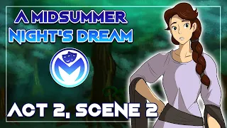 A Midsummer Night's Dream - Act 2 Scene 2 - Presented by Theater on the Internet