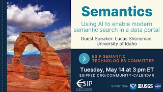 Dr. Lucas Sheneman: Using AI to Enable Modern Semantic Search in a Data Portal