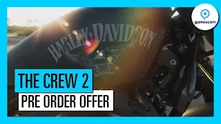 THE CREW 2 – GAMESCOM 2017 – PRE-ORDER OFFER - PT