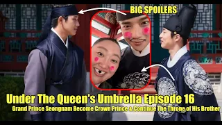Under The Queen Umbrella Episode 16 Eng Sub Big Spoilers Grand Prince Seongnam Become Crown Prince