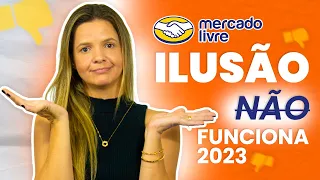 NÃO FUNCIONA MAIS Mercado Livre em 2023  - Veja o Motivo (URGENTE)