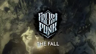 FROSTPUNK | Official Teaser Trailer - "The Fall"