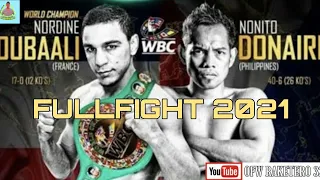 DONAIRE VS. OUBAALI FULLFIGHT 2021 | DONAIRE WINS  VIA 4TH K.O. | OFW RAKETERO 32