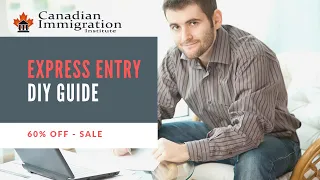 EXPRESS ENTRY DIY GUIDE 60% OFF SALE - EXPIRES IN 1 DAY