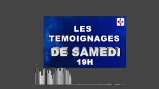 LES TEMOIGNAGES DE SAMEDI SOIR LE 05 /03/2022 par Chris Ndikumana