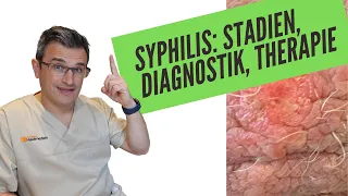 SYPHILIS: STADIEN, DIAGNOSTIK, THERAPIE. Basiswissen für die Facharztprüfung Dermatologie.