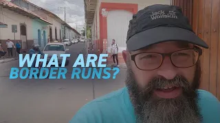 #Nicaragua What Are Border Runs | How To Renew Your Tourist Visa