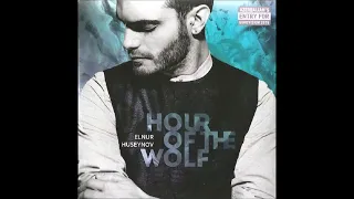 2015 Elnur Huseynov - Hour Of The Wolf (Etostone (Official) Remix)