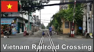 Amazing Railroad crossing in Saigon, Ho Chi Minh City, Vietnam 2018