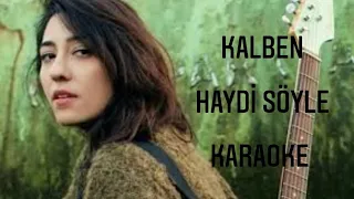 Kalben - Haydi söyle (karaoke) #müzik#eğlence