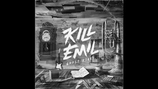 Kill Emil - Ghost Diary (FULL ALBUM)
