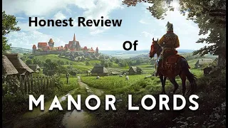 Honest Review of Manor Lords