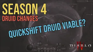 Diablo 4 - Season 4 | Quickshift Druid Changes