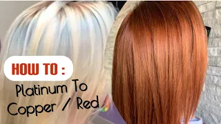 How TO | Platinum To Copper / Red FILLING Blonde Hair