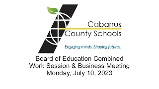 BOE Combined Meeting | Livestream from the CCS Education Center | Monday, July 10, 2023