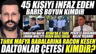 Barış Boyun ve Daltonlar Çetesi Kimdir : Dünyanın En Acımasız Mafya Babası Ünvanını Nasıl Aldı