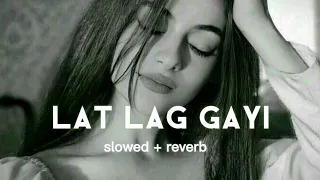 Lat lag gayi Hindi lofi song [slowed+reverb] #lofi #song #onlymusiclover #viral #slowed