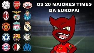 Ranking Atualizado! Os 20 maiores clubes da Europa!