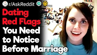 Dating Red Flags You Need to Notice Before Marriage