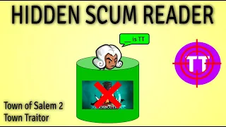 Hidden Prosecutor SCUM READS the Traitor - Town of Salem 2 Town Traitor