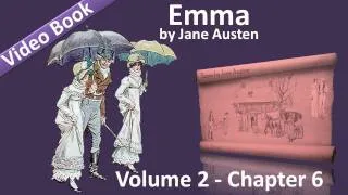 Vol 2 - Chapter 06 - Emma by Jane Austen