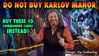 Do Not Buy Markovs At Karlov Manor! Buy These Commander Cards Instead!  | Magic: The Gathering