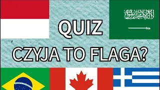 Test Geografia: Flagi Świata - poziom łatwy
