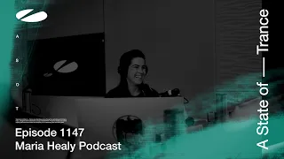 Maria Healy - A State of Trance Episode 1147 Podcast