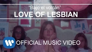 Love of Lesbian - Bajo el Volcán (Videoclip Oficial)