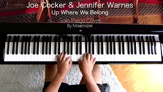 Joe Cocker /Jennifer Warners - Up Where We Belong ( Solo Piano Cover) - Maximizer