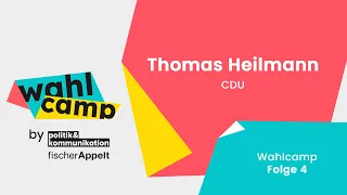 Wahlcamp - Folge 04 - Thomas Heilmann (CDU)