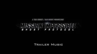 Trailer Music - Mission Impossible: Ghost Protocol