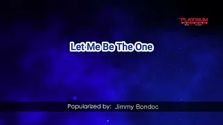 06946   Let Me Be The One   Jimmy Bondoc