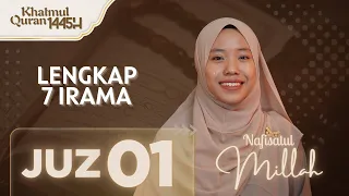 MUROTTAL JUZ 1 MENGGUNAKAN 7 IRAMA 😍 | NAFISATUL MILLAH