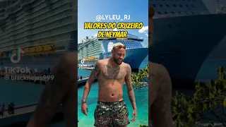 NEYMAR,COMPRAR CRUZEIRO PRA EVENTO EM ALTO MAR 🌊