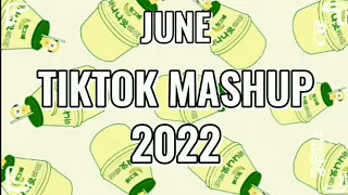 TIKTOK MASHUP JUNE 2022