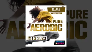 E4F - Pure Aerobic Hits 2023 135 Bpm / 32 Count - Fitness & Music 2023
