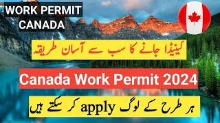 Canada work permit 2024 I Canada immigration I Canada visa I Canada PR