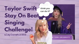 Taylor Swift Stay On Beat Challenge!