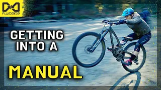 Getting Into a Manual || MTB Skills: Practice Like a Pro #17