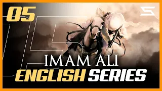Imam Ali Series 05 | English Dub | Shia Nation