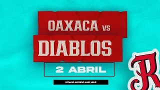 Oaxaca vs Diablos Rojos. 2 de abril, 2024