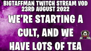 We're starting a Cult and have a lot of tea! - Cult of the Lamb - BigTaffMan Stream VOD 23-8-22