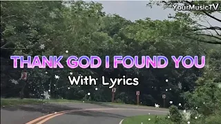 THANK GOD I FOUND YOU - WITH LYRICS | COVER BY BUDAKHELxKAT | YourMusicTV