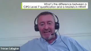 Expert Advice on studying CIPD Level 7 Qualification