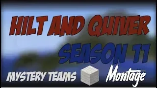 Hilt and Quiver UHC Season 11 Montage